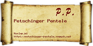 Petschinger Pentele névjegykártya
